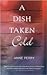 A Dish Taken Cold