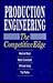 Production Engineering: The Competitive Edge
