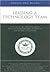 Leading a Technology Team: ...