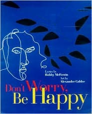 Don't Worry, Be Happy (Hardcover)