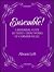 Ensemble: A Rehearsal Guide to Thirty Great Works of Chamber Music