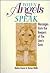 When Angels Speak: Messages...