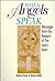 When Angels Speak by Donna Wolfe