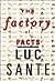 The Factory of Facts by Lucy Sante