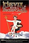 Devil with a Briefcase: 101 Success Secrets for the Spiritual Entrepreneur Devil with a Briefcase: 101 Success Secrets for the Spiritual Entrepreneur