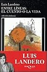 Entre líneas: el cuento o la vida (Spanish Edition)