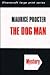 The Dog Man by Maurice Procter The Dog Man by Maurice Procter
