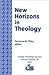 New Horizons In Theology