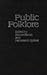 PUBLIC FOLKLORE (Publications of the American Folklore Society)