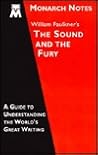 William Faulkner's The sound and the fury (Monarch notes) William Faulkner's The sound and the fury (Monarch notes)