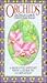 Orchids: A Romantic History With a Guide to Cultivation