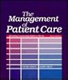 The Management of Patient Care: Putting Leadership Skills to Work