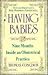 Having Babies : Nine Months Inside an Obstetrical Practice