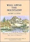 Who Owns the Mountains Classic Selections Celebrating the Joys of Nature