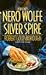 Silver Spire (Rex Stout's Nero Wolfe Mysteries, #6)