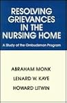 Resolving Grievances in the Nursing Home