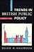 Trends in British Public Policy: Do Governments Make Any Difference?