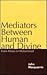 Mediators Between Human and Divine: From Moses to Muhammad