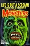 Life Is but a Scream!: The True Story of the Rebirth of Famous Monsters of Filmland