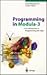 Programming in Modula-3: An Introduction in Programming with Style