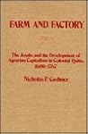 Farm and Factory: The Jesuits and the Development of Agrarian Capitalism in Colonial Quito