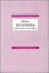 Understanding Milan Kundera: Public Events, Private Affairs (Understanding Modern European and Latin American Literature)