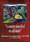 A Country Nourished on Self-Doubt: Documents in Post-Confederation Canadian History