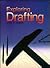 Exploring Drafting: Fundamentals of Drafting Technology