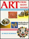 Art From Many Hands: Multicultural Art Projects (Paperback)