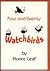 Four-And-Twenty Watchbirds