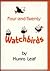 Four-And-Twenty Watchbirds