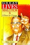 Malcolm X: A Force for Change (Great Lives)