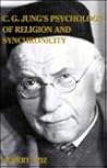 C.G. Jung's Psychology of Religion and Synchronicity (Suny Series in Transpersonal and Humanistic Psychology) C.G. Jung's Psychology of Religion and Synchronicity (Suny Series in Transpersonal and Humanistic Psychology)