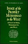 Image of the Prophet Muhammad in the West Image of the Prophet Muhammad in the West