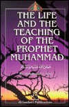 The Life and Teachings of the Prophet Muhammad by Muhammad Abdul Rauf (1998-02-04)