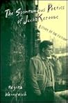 The spontaneous poetics of Jack Kerouac: A study of the fiction