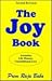The Joy Book: The Way of Unconditional Love (Second Revision)