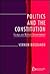 Politics and the Constitution: Essays on British Government