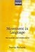 Movement in Language: Interactions and Architectures