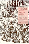 The Poor in the Middle Ages: An Essay in Social History (Paperback)