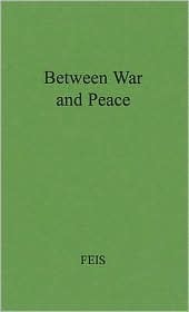Between War and Peace: The Potsdam Conference (Hardcover)