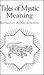 Tales of Mystic Meaning by Jalal ad-Din Muhammad ar-Rumi