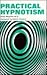 Practical Hypnotism
