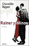 Rainer y Minou: U...