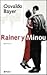 Rainer y Minou: Una Realidad Literaria (Spanish Edition)