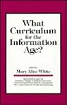 What Curriculum for the Information Age