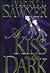 A Kiss In The Dark by Meryl Sawyer A Kiss In The Dark by Meryl Sawyer