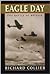 Eagle Day The Battle of Britain by Richard Collier