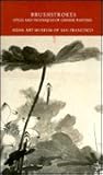 Brushstrokes: Styles and Techniques of Chinese Painting