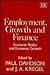EMPLOYMENT, GROWTH AND FINANCE: Economic Reality and Economic Growth